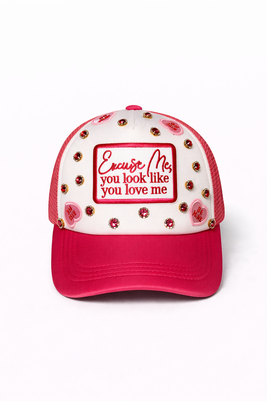 You Look Like You Love Me Trucker Hat